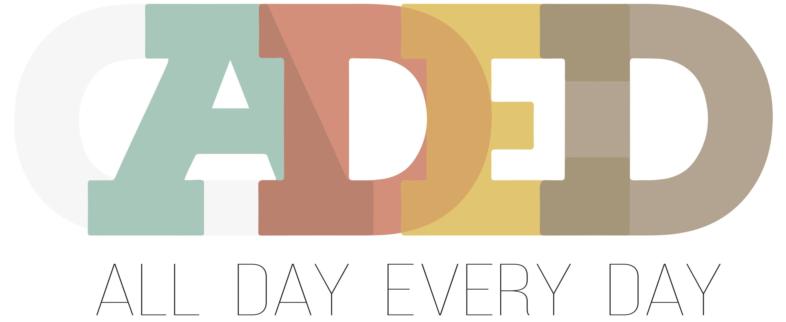 ADED- All Day every Day 